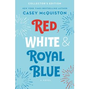 Red, White & Royal Blue: Collector's Edition