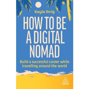 How to Be a Digital Nomad