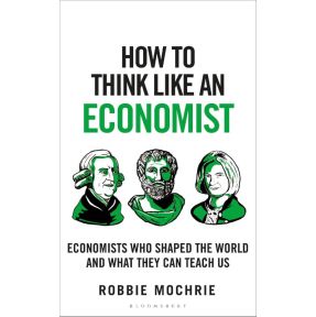 How to Think Like an Economist