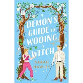 A Demon's Guide to Wooing a Witch