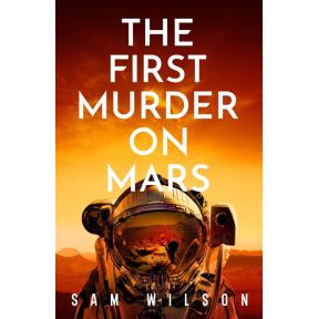 The First Murder On Mars