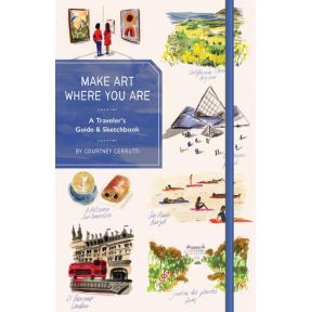 Make Art Where You Are (Guided Sketchbook)