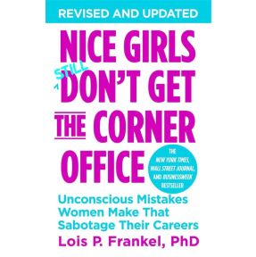 Nice Girls Don't Get The Corner Office