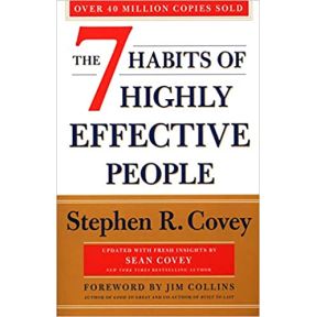 The 7 Habits Of Highly Effective People: Revised and Updated