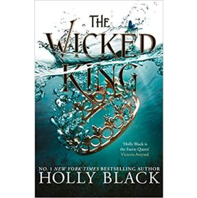 The Wicked King (The Folk of the Air #2)