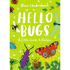 Little Guides to Nature: Hello Bugs