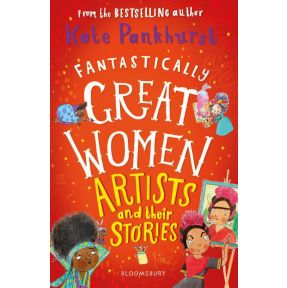 Fantastically Great Women Artists and Their Stories