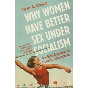 Why Women Have Better Sex Under Socialism