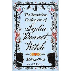 The Scandalous Confessions of Lydia Bennet, Witch