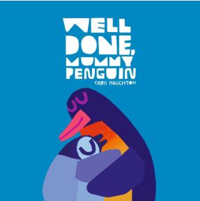 Well Done, Mummy Penguin