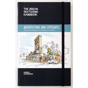 The Urban Sketching Handbook Architecture and Cityscapes