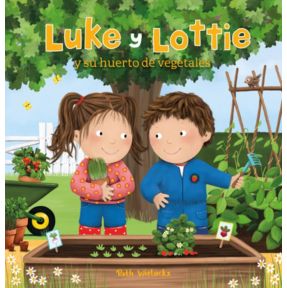 Luke y Lottie y su huerto de vegetales