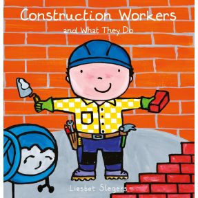 Construction Workers and What They Do