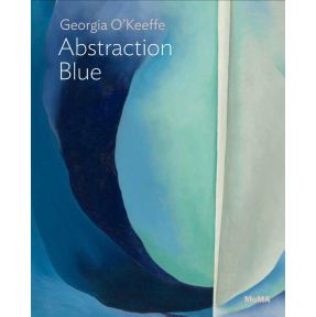 Georgia O’Keeffe: Abstraction Blue