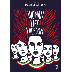 Satrapi, M: Woman, Life, Freedom