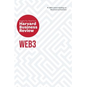 Web3: The Insights You Need from Harvard Business Review