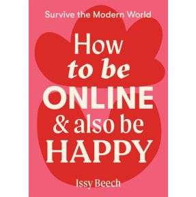 How to Be Online and Also Be Happy