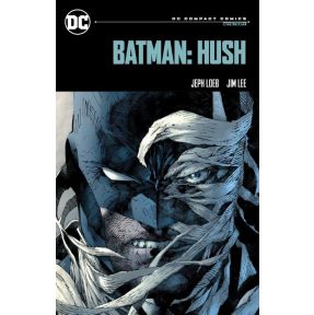 Batman: Hush: DC Compact Comics Edition