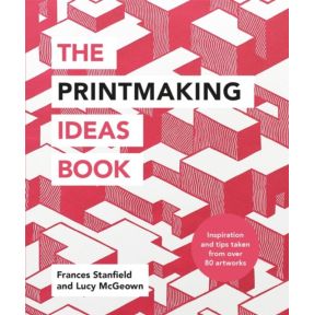 The Printmaking Ideas Book