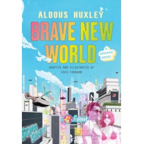 Brave New World: A Graphic Novel