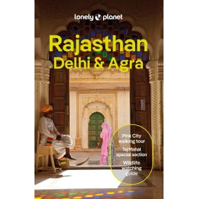 Lonely Planet Rajasthan, Delhi & Agra