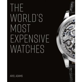 The World's Most Expensive Watches