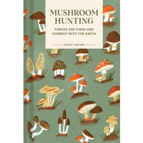 Pocket Nature Series: Mushroom Hunting