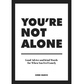 You're Not Alone