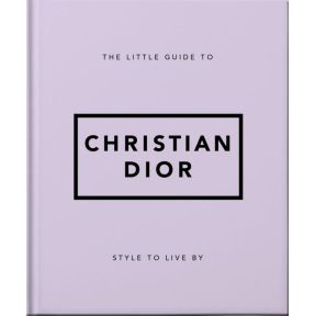 The Little Guide to Christian Dior