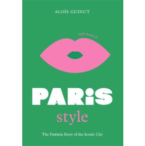 The Little Book of Paris Style