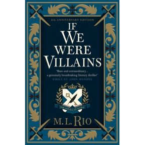 If We Were Villains - Illustrated Edition: The sensational TikTok Book Club pick