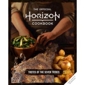 The Official Horizon Cookbook: Tastes of the Seven Tribes