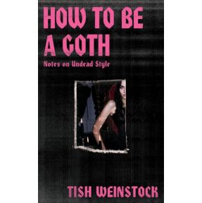 How to Be a Goth