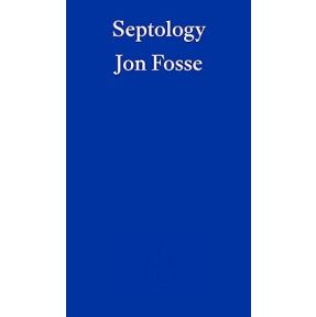 Septology — WINNER OF THE 2023 NOBEL PRIZE IN LITERATURE