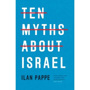 Ten Myths About Israel