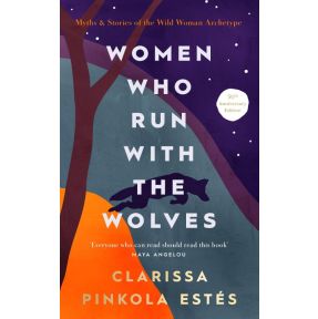 Women Who Run With The Wolves