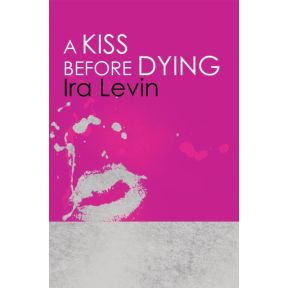 A Kiss Before Dying