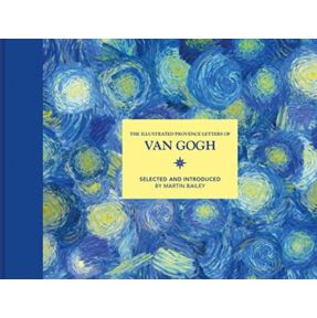 The Illustrated Provence Letters of Van Gogh