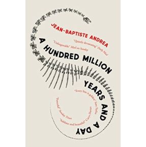 A Hundred Million Years and a Day