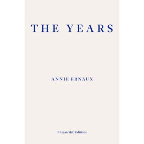 The Years – WINNER OF THE 2022 NOBEL PRIZE IN LITERATURE