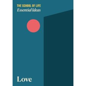 Essential Ideas 1: Love