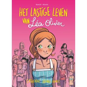 Het lastige leven van Léa Olivier STRIPROMAN- Verloren, Roddels en Chantage