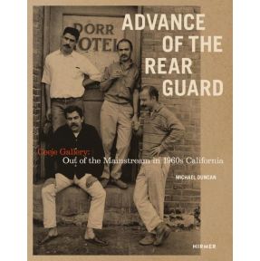 Advance of the Rear Guard: Out of the Mainstream in 1960s California