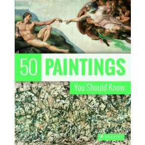 50 Paintings You Should Know