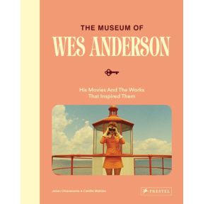 The World of Wes Anderson