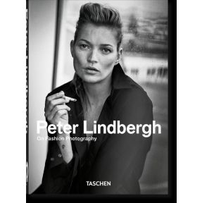 Peter Lindbergh. On Fashion Photography. 40th Ed.