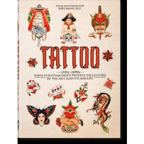 TATTOO. 1730s-1970s. Henk Schiffmacher’s Private Collection. 40th Ed.