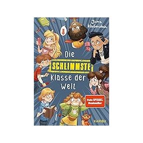 Die schlimmste Klasse der Welt (Band 1)