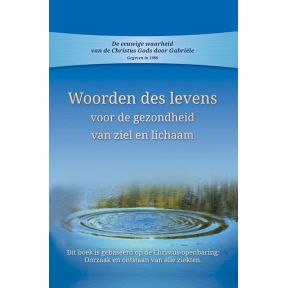 Woorden des levens voor gezondheid van ziel en lichaam