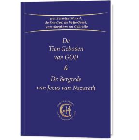 De Tien Geboden van God & De Bergrede van Jezus van Nazareth